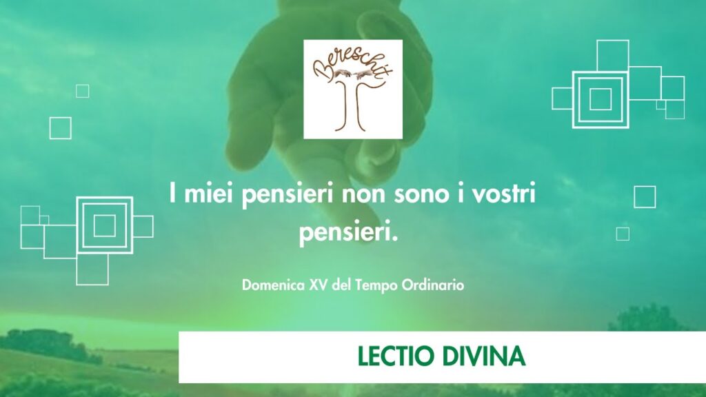 I MIEI PENSIERI NON SONO I VOSTRI PENSIERI – XXV Domenica del T.O.