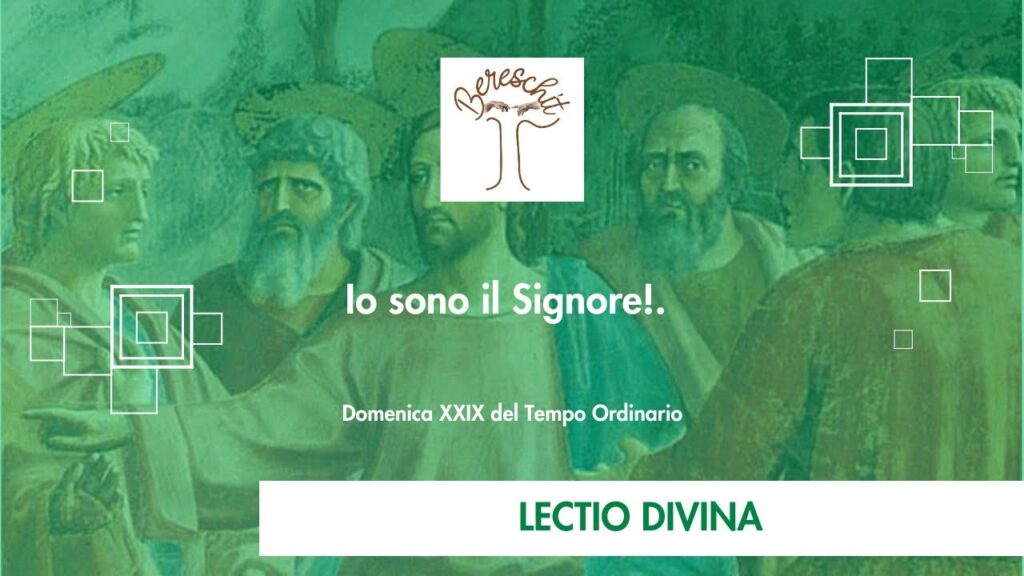 Io sono il Signore – XXIX DOMENICA DEL TEMPO ORDINARIO