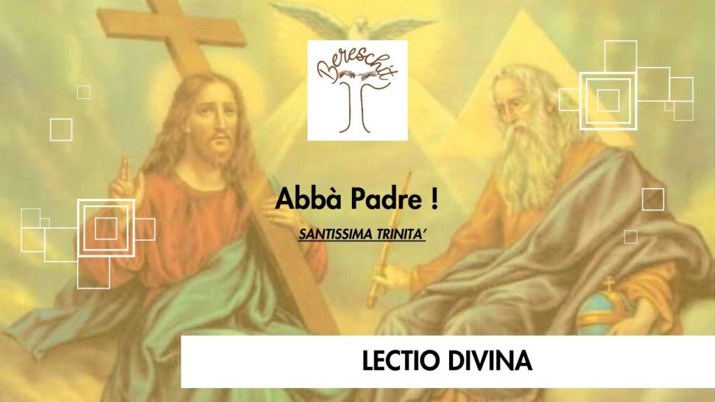 ABBA’ PADRE – Santissima Trinità