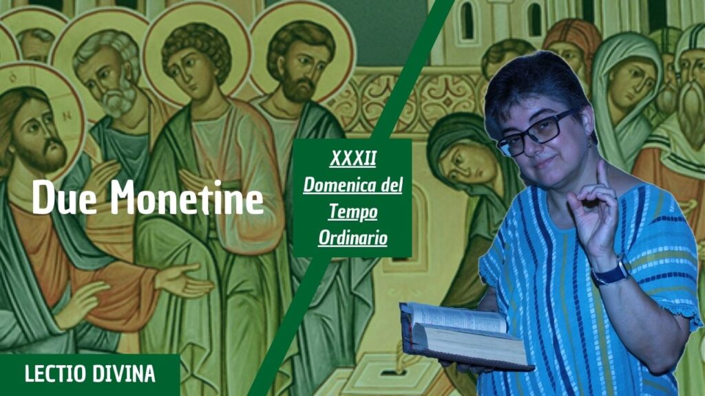 DUE MONETINE – XXXII Domenica del Tempo Ordinario