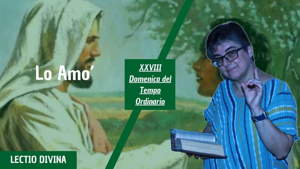 LO AMO’ – XXVIII domenica del tempo ordinario